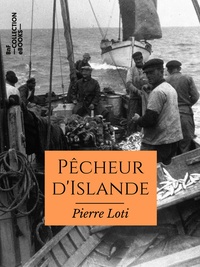 Pierre Loti - Pêcheur d'Islande.