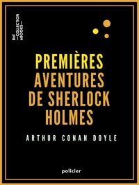 Arthur Conan Doyle et Gastão Simões Da Fonseca - Premières aventures de Sherlock Holmes.