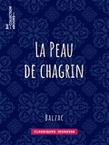 Honoré de Balzac - La Peau de chagrin - Études philosophiques.