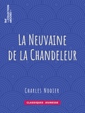 Charles Nodier - La Neuvaine de la Chandeleur.