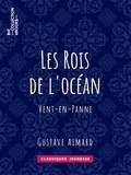 Gustave Aimard - Les Rois de l'océan - Vent-en-Panne.