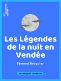 Edmond Bocquier - Les Légendes de la nuit en Vendée - Traditions, Contes et Superstitions.