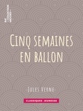 Jules Verne - Cinq semaines en ballon.