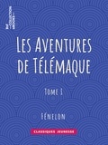  Fénelon - Les Aventures de Télémaque - Tome I.