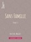 Hector Malot - Sans famille - Tome I.