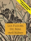 Charles Baudelaire - Les Fleurs du Mal - Œuvre au programme du nouveau BAC.