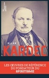 Allan Kardec - Coffret Allan Kardec - Les œuvres de référence du fondateur du spiritisme.