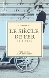 Louis-Jacques-Mandé Daguerre et  Nadar - Le Siècle de fer - 10 textes issus des collections de la BnF.