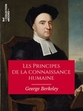 George Berkeley et Charles Renouvier - Les Principes de la connaissance humaine.