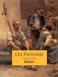 Honoré de Balzac - Les Paysans - Scènes de la vie de campagne.
