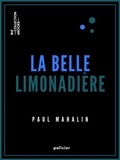 Paul Mahalin - La Belle Limonadière.
