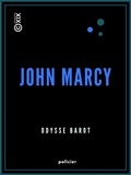 Odysse Barot - John Marcy.