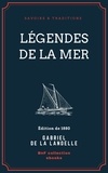 Gabriel de La Landelle - Légendes de la mer.