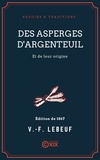 Valentin-Ferdinand Lebeuf - Des asperges d'Argenteuil et de leur origine.