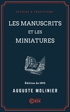 Auguste Molinier - Les Manuscrits et les Miniatures.