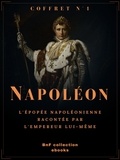 Napoléon Ier - Coffret Napoléon n°1 - L'épopée napoléonienne racontée par l'Empereur lui-même.