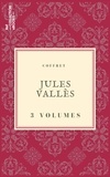 Jules Vallès - Coffret Jules Vallès - 3 textes issus des collections de la BnF.