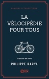 Philippe Daryl - La Vélocipédie pour tous.
