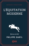 Philippe Daryl - L'Équitation moderne.