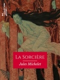 Jules Michelet - La Sorcière.