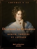 Delphine De Girardin - Coffret Delphine de Girardin - Roman, théâtre et lettres.