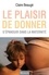 Claire Beaugé - Le plaisir de donner - S'épanouir dans la maternité.