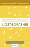 Véronique Suissa et Serge Guérin - Les 20 grandes questions pour comprendre l'ostéopathie - Médecines complémentaires et alternatives.
