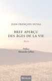 Jean-François Duval - Bref apercu des âges de la vie.