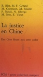  Collectif - La Justice en Chine - Des Cent Fleurs aux cent codes.