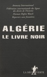  Reporters sans frontières - Algérie - Le livre noir.