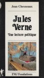 Jean Chesneaux - Jules Verne, une lecture politique.