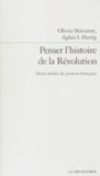  Hartig et  Betourne - Penser l'histoire de la Révolution - Deux siècles de passion française.