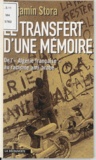 Benjamin Stora - Le transfert d'une mémoire - De l'Algérie française au racisme anti-arabe.