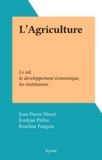Jean-Pierre Muret et Evelyne Prêtre - L'Agriculture - Le sol, le développement économique, les institutions.