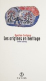 Corinne Daubigny - Les origines en héritage.