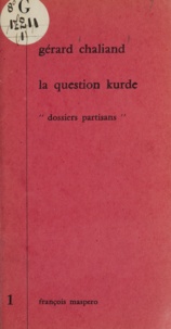Gérard Chaliand - La question kurde.