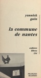 Yannick Guin - La commune de Nantes.