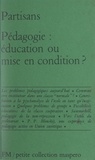 Arnould Clausse et Théo Dietrich - Pédagogie : éducation ou mise en condition.