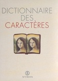Véronique Fleurquin et Martine Laffon - Dictionnaire des caractères.