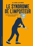 Claire Le Men - Le syndrôme de l'imposteur - Parcours d'une interne en psychiatrie.