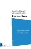 Sophie Coeuré et Vincent Duclert - Les archives.