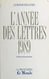 Jean-Philippe Béja et Hector Bianciotti - L'année des lettres 1989.