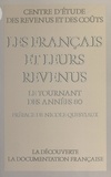 Nicole Questiaux et  Centre d'étude des revenus et - Les Français et leurs revenus - Le tournant des années 80.