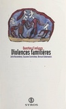 Julie Aussenberg et Suzanne Czernichow - Violences familières.