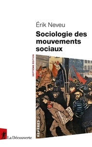 Erik Neveu - Sociologie des mouvements sociaux.