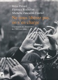 Bibia Pavard et Florence Rochefort - Ne nous libérez pas, on s'en charge - Une histoire des féministes de 1798 à nos jours.