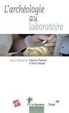 Stéphanie Thiébault et Pascal Depaepe - L'archéologie au laboratoire.