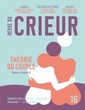 Joseph Confavreux et Rémy Toulouse - Revue du crieur N° 16 : Théorie du couple.