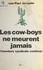 Jean-Paul Jacquier - Les cow-boys ne meurent jamais - L'aventure syndicale continue.