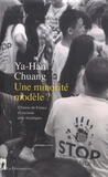 Ya-Han Chuang - Une minorité modèle ? - Chinois de France et racisme anti-Asiatiques.